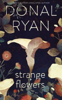 Strange Flowers: The Number One Bestseller