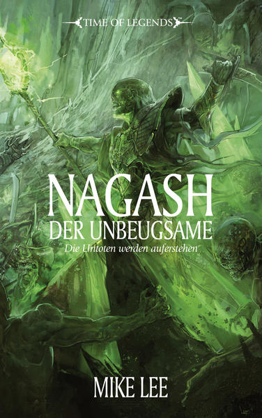 Time of Legends - Nagash der Unbeugsame
