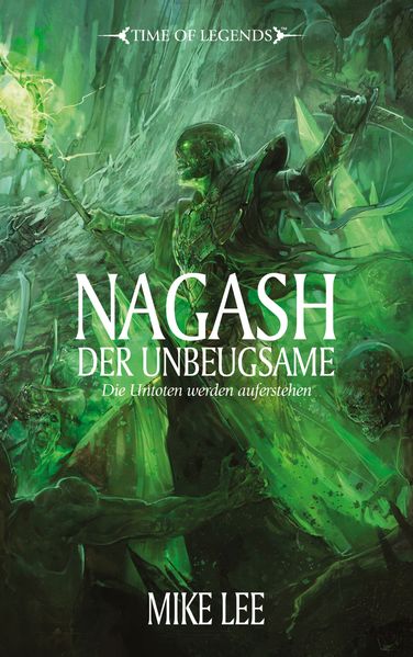 Time of Legends - Nagash der Unbeugsame