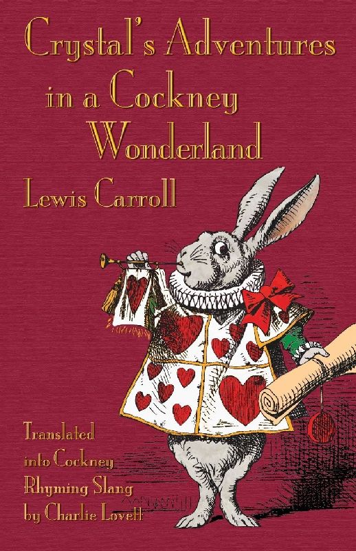 Crystal's Adventures in a Cockney Wonderland