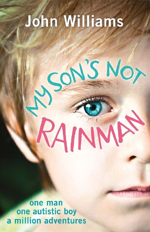 My Son's Not Rainman