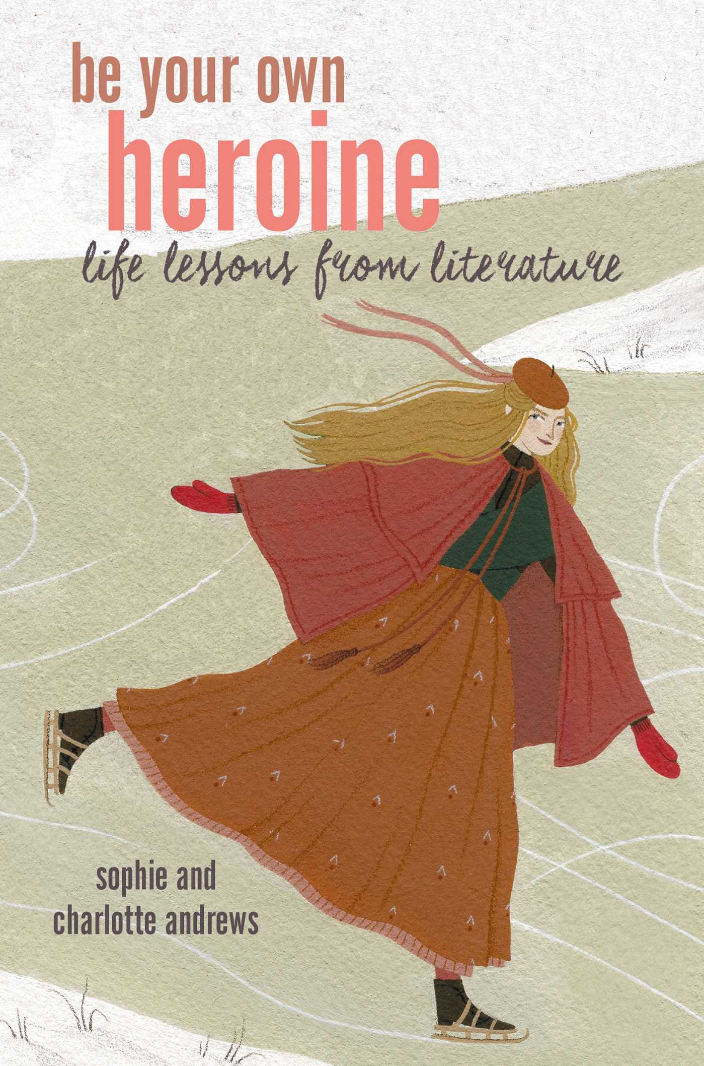 Be Your Own Heroine