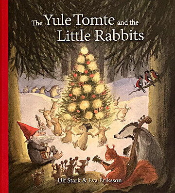 The Yule Tomte and the Little Rabbits: A Christmas Story for Advent