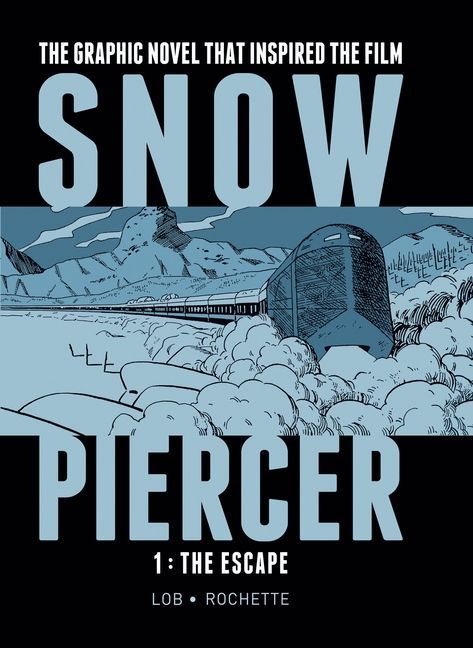 Snowpiercer Vol. 1: The Escape