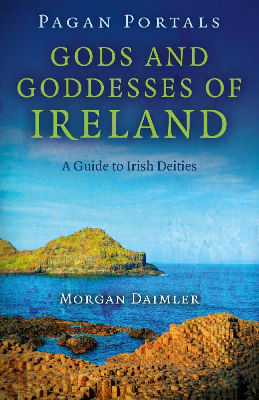 Pagan Portals - Gods and Goddesses of Ireland - A Guide to Irish Deities