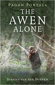 Pagan Portals - The Awen Alone: Walking the Path of the Solitary Druid