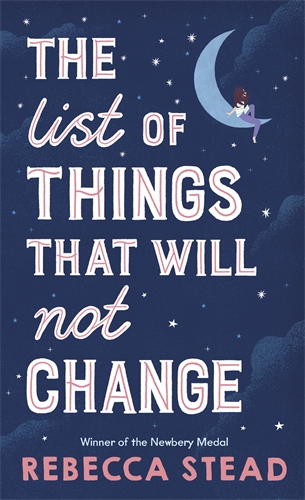 Stead, R: List of Things That Will Not Change