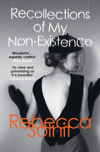 Recollections of My Non-Existence: Rebecca Solnit