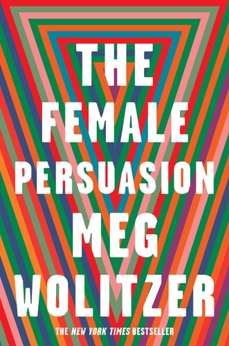 The Female Persuasion [Paperback] Wolitzer, Meg
