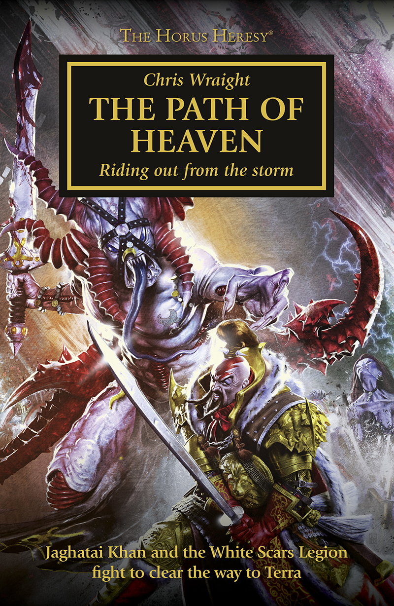 The Path of Heaven: Riding out from the Storm - The Horus Heresy #36 Hardcover (Warhammer 40,000 40K 30K)