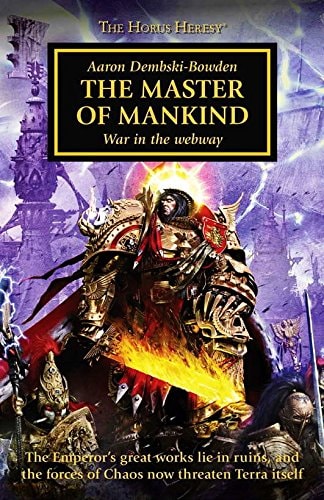 The Master of Mankind: War in the Webway - Horus Heresy #41 Hardcover (Warhammer 40K 30K)