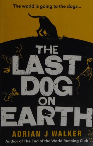 The Last Dog on Earth