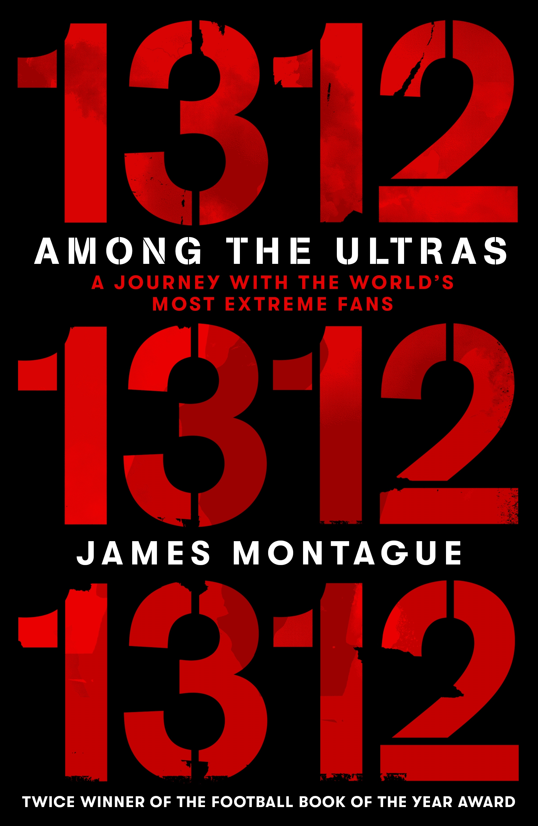 1312: Among the Ultras: A journey with the world’s most extreme fans