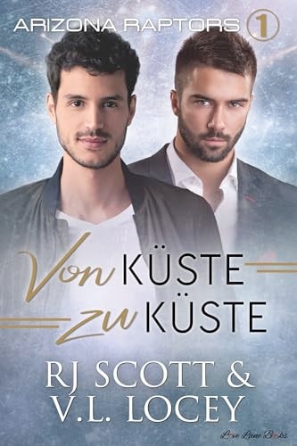 Von Küste zu Küste (Arizona Raptors - Deutsche Ausgabe 1)