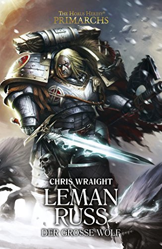 Leman Russ: Der Grosse Wolf (Primarchs 2)