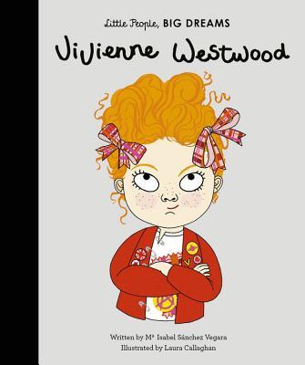 Vivienne Westwood (Volume 24) (Little People, BIG DREAMS, 24)