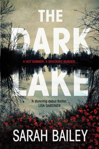 The Dark Lake [Paperback] [Mar 01, 2018] Sarah Bailey