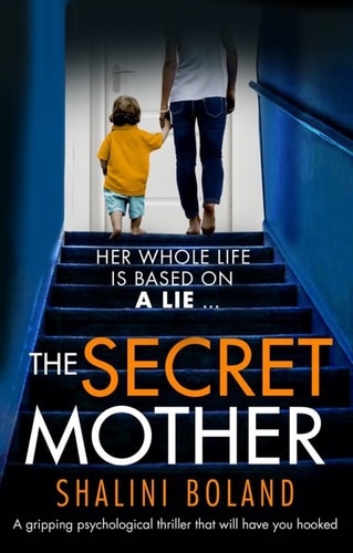 The Secret Mother: A gripping psychological thriller that will have you hooked