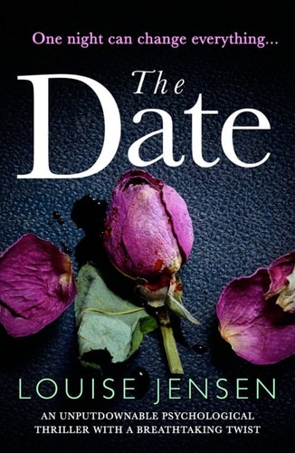 The Date: An unputdownable psychological thriller with a breathtaking twist