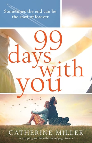 99 Days With You: A gripping and heartbreaking page-turner