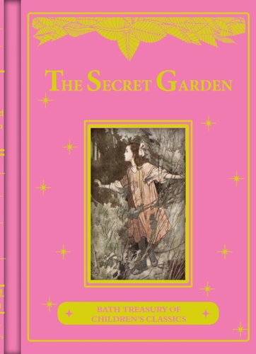 The Secret Garden (Bath Treasury of Children's Classics) (Bath Classics)