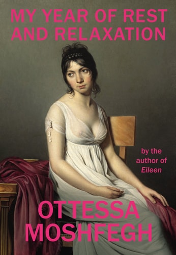 My Year of Rest and Relaxation: Nominiert: Wellcome Book Prize 2019