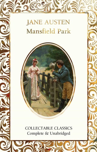 Mansfield Park (Flame Tree Collectable Classics)