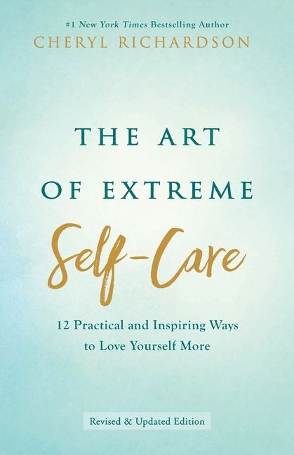 The Art of Extreme Self-Care