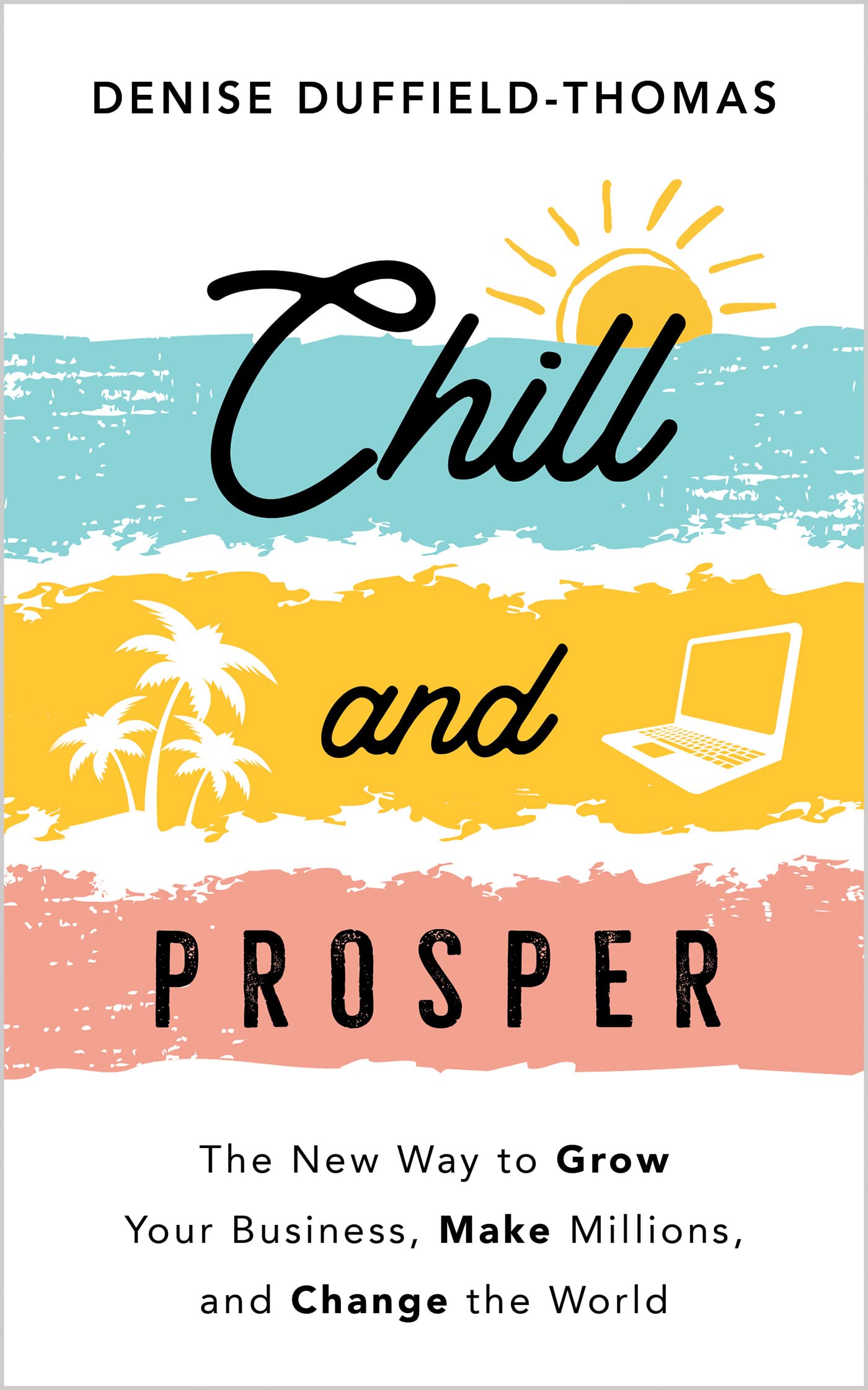 Chill and Prosper