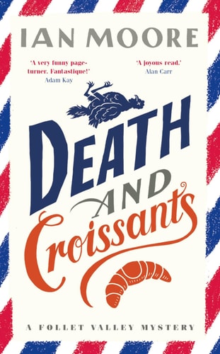 Death and Croissants (A Follet Valley Mystery)