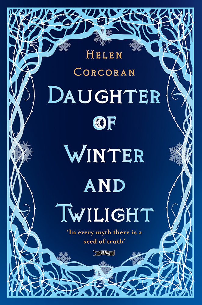 Daughter of Winter and Twilight: In Every Myth There Is a Seed of Truth (Queen of Coin and Whispers)