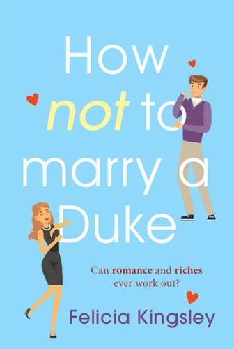 How (Not) to Marry a Duke