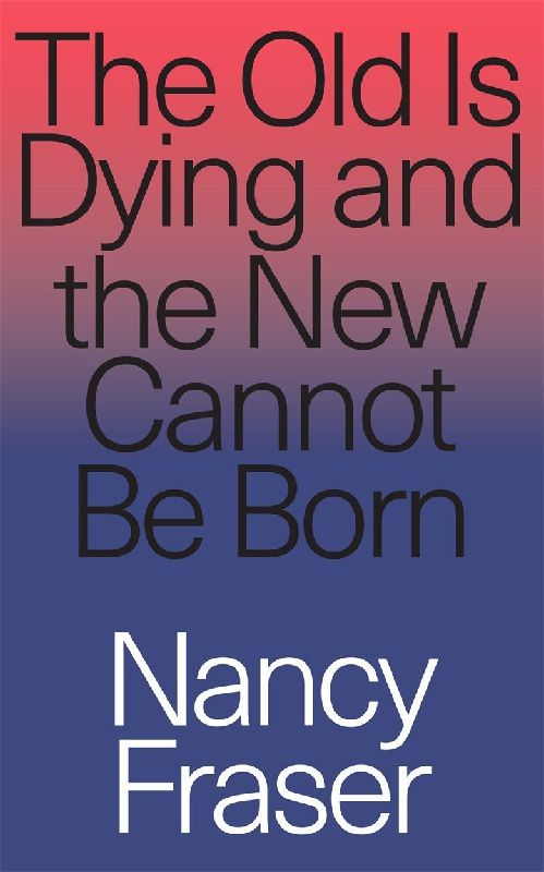 The Old is Dying and the New Cannot Be Born
