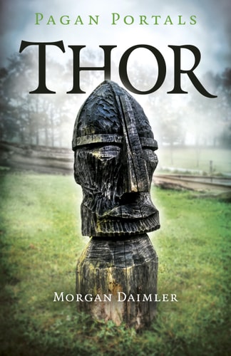 Daimler, M: Pagan Portals - Thor: Meeting the Norse God of Thunder