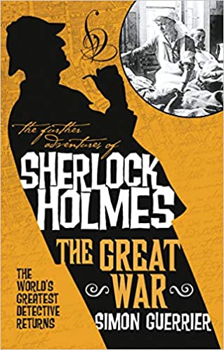 The Further Adventures of Sherlock Holmes - The Great War