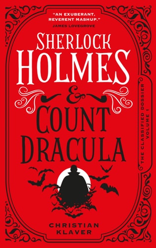 The Classified Dossier - Sherlock Holmes and Count Dracula