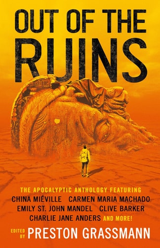 Out of the Ruins: The apocalyptic anthology