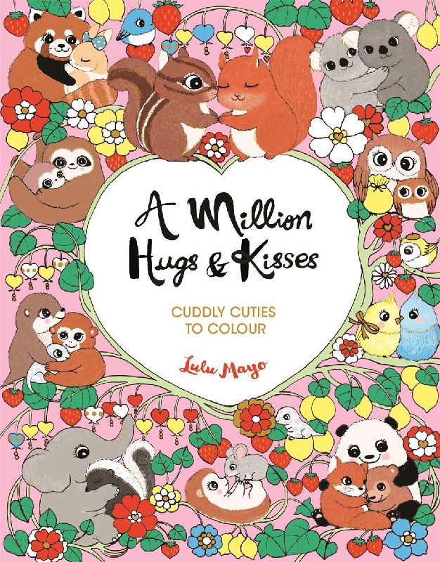 A Million Hugs and Kisses