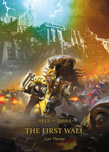 The First Wall (3) (The Horus Heresy: Siege of Terra)