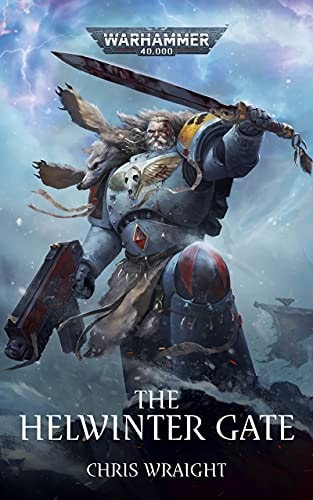 The Helwinter Gate (Space Wolves: Warhammer 40,000 Book 3)