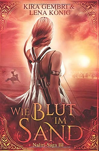 Wie Blut im Sand (Naliri-Saga)