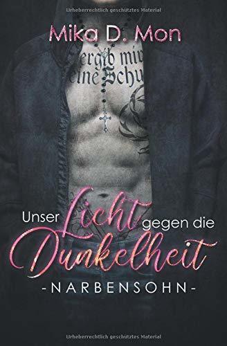 Unser Licht gegen die Dunkelheit (Narbensohn)