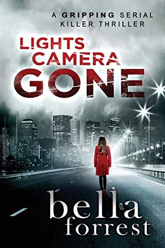 Lights, Camera, GONE (Detective Erin Bond)