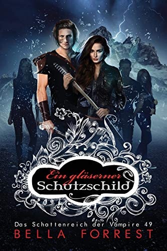 Das Schattenreich der Vampire 49: Ein gläserner Schutzschild