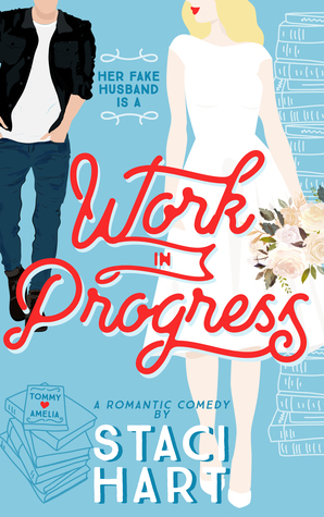 Work In Progress: A Marriage of Convenience Romantic Comedy (Red Lipstick Coalition, Band 3)