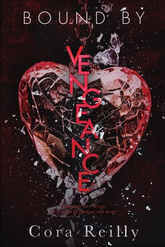 Bound By Vengeance (Born in Blood Mafia Chronicles, Band 5)