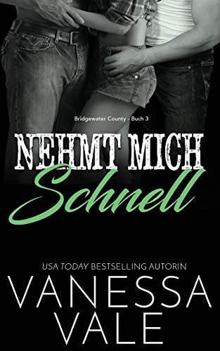 Nehmt Mich Schnell (Bridgewater County)