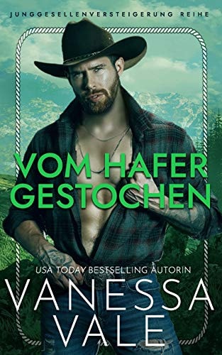 Vom Hafer gestochen (Junggesellenversteigerung Reihe)