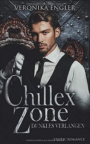 Chillex Zone: Dunkles Verlangen