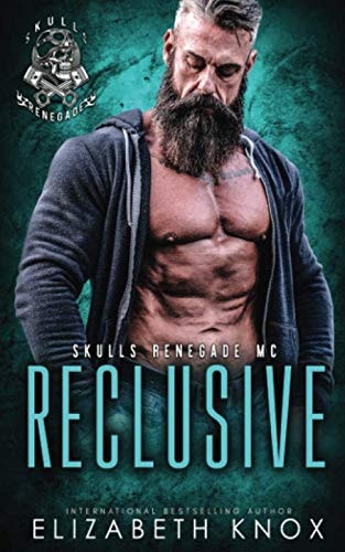Reclusive (Skulls Renegade MC)